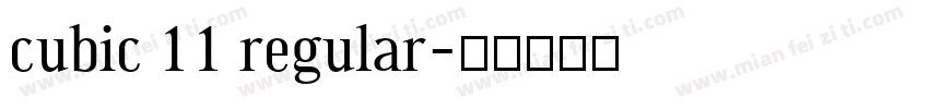 cubic 11 regular字体转换